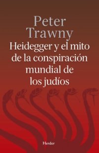 cover of the book Heidegger y el mito de la conspiración mundial de los judíos