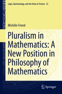 cover of the book Pluralism in mathematics a new position in philosophy of mathematics