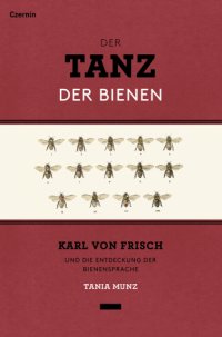 cover of the book Der Tanz der Bienen: Karl von Frisch und die Entdeckung der Bienensprache