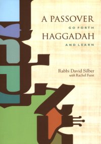 cover of the book A Passover Haggadah: go forth and learn