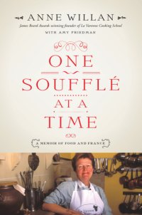 cover of the book One soufflé at a time: a memoir of food and France