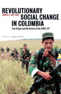 cover of the book Revolutionary social change in Colombia: the origin and direction of the FARC-EP