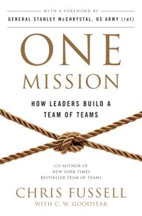 cover of the book One mission: how leaders build a team of teams