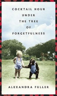 cover of the book Cocktail Hour Under the Tree of Forgetfulness