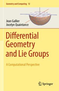 cover of the book Differential Geometry and Lie Groups - A Computational Perspective