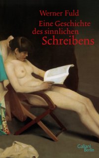 cover of the book Eine Geschichte des sinnlichen Schreibens