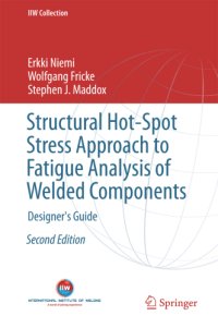 cover of the book Structural Hot-Spot Stress Approach to Fatigue Analysis of Welded Components: Designer's Guide