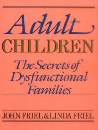 cover of the book Adult children: the secrets of dysfunctional families