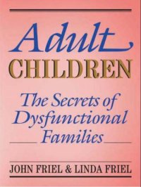 cover of the book Adult children: the secrets of dysfunctional families