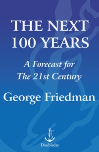 cover of the book The next 100 years: a forecast for the 21st century