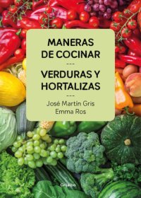 cover of the book Maneras de cocinar verduras y hortalizas