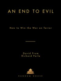 cover of the book An end to evil: how to win the war on terror