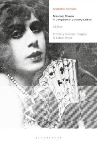 cover of the book Man Into Woman: A Comparative Scholarly Edition (Modernist Archives)