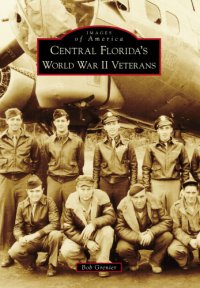 cover of the book Central Florida's World War II Veterans