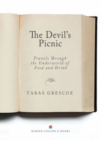 cover of the book The devil's picnic: around the world in pursuit of forbidden fruit