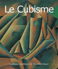 cover of the book Le Cubisme: Art of Century