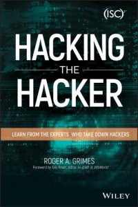 cover of the book Hacking the hacker: learn from the experts who take down hackers