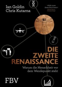 cover of the book Die zweite Renaissance Warum die Menschheit vor dem Wendepunkt steht