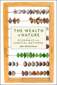 cover of the book The wealth of nature: economics as if survival mattered