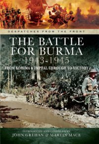 cover of the book The Battle for Burma 1943-1945