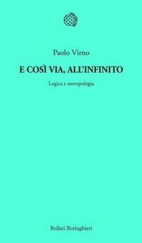 cover of the book E così via, all'infinito. Logica e antropologia