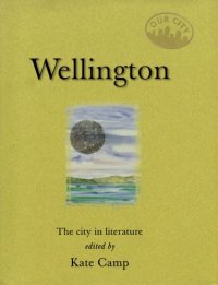 cover of the book Wellington: the city in literature