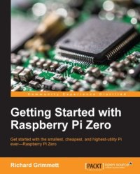 cover of the book Getting started with Raspberry Pi Zero get started with the smallest, cheapest, and highest-utility Pi ever, Raspberry Pi Zero