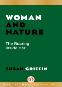 cover of the book Woman and nature: the roaring inside her