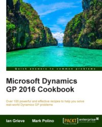 cover of the book Microsoft Dynamics GP 2016 Cookbook