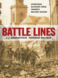 cover of the book Battle lines: eyewitness accounts from Canada's military history