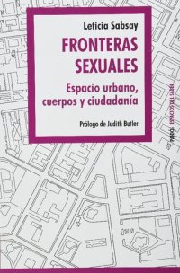 cover of the book Fronteras sexuales : espacio urbano, cuerpos y ciudadanía