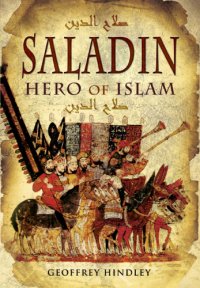 cover of the book Saladin: hero of Islam