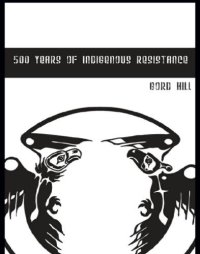 cover of the book 500 Years of Indigenous Resistance