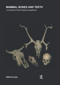 cover of the book Mammal Bones and Teeth: An Introductory Guide to Methods of Identification