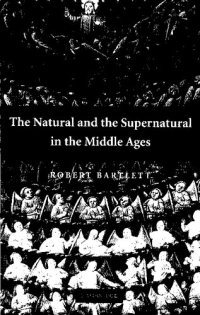 cover of the book The Natural and the Supernatural in the Middle Ages (The Wiles Lectures)