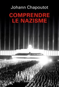 cover of the book Comprendre le nazisme