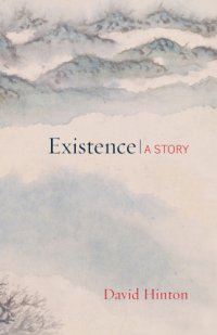 cover of the book Existence: a story