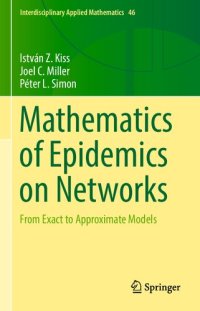 cover of the book Mathematics of Epidemics on Networks: From Exact to Approximate Models