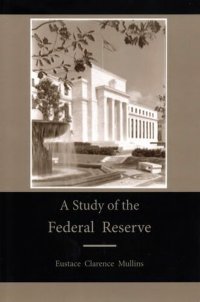 cover of the book A Study of the Federal Reserve