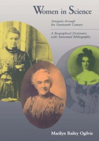 cover of the book Women in Science: Antiquity through Nineteenth Century A Biographical Dictionary with Annotated Bibliography