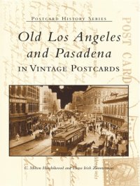 cover of the book Old Los Angeles and Pasadena in vintage postcards