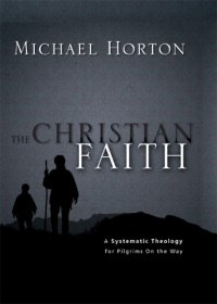 cover of the book The Christian faith: a systematic theology for pilgrims on the way