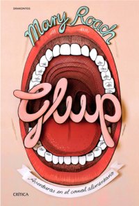 cover of the book Glup: aventuras en el canal alimentario