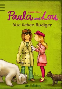 cover of the book Paula und Lou: Alle lieben Rüdiger