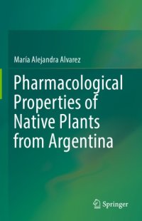 cover of the book Pharmacological properties of native plants from Argentina