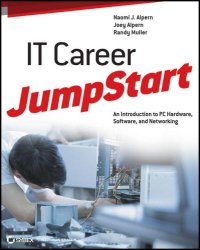 cover of the book IT career jumpstart an introduction to PC hardware, software, and networking