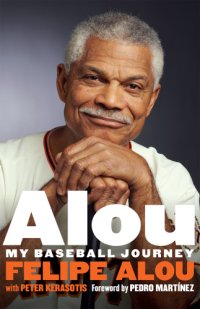 cover of the book Alou: my baseball journey