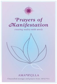 cover of the book Prayers of manifestation: creating reality with words