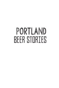 cover of the book Portland beer stories: behind the scenes with the city's craft brewers