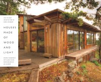 cover of the book Houses Made of Wood and Light: The Life and Architecture of Hank Schubart